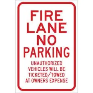 Fire Lane No Parking Unauthorized Will Be Ticketed Towed At Owners Expense Sign/ Buy online
