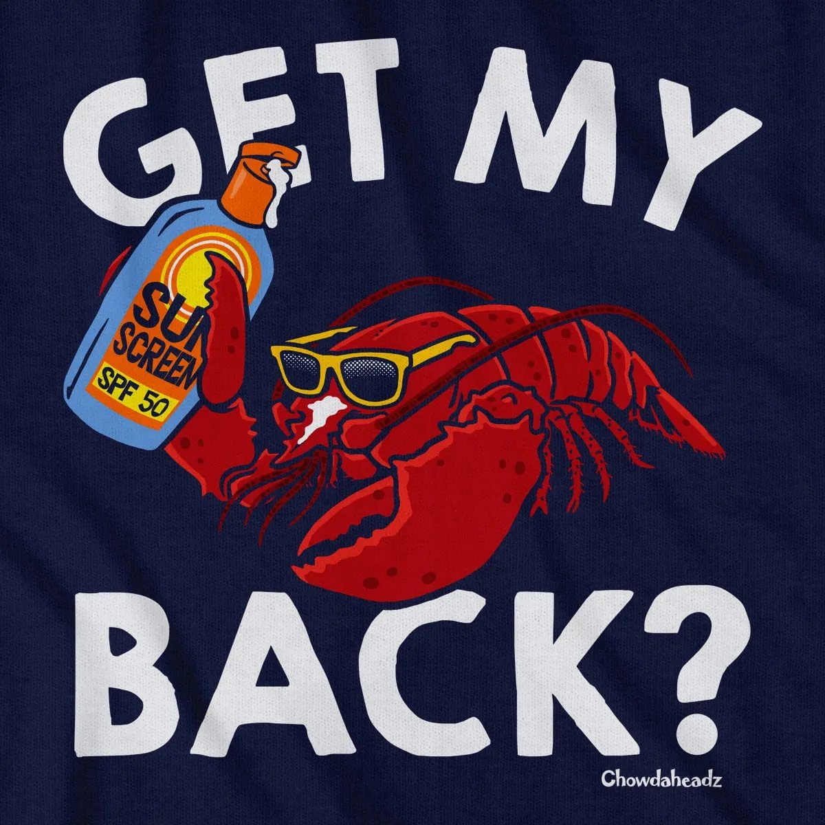 Get My Back? Lobstah T-Shirt