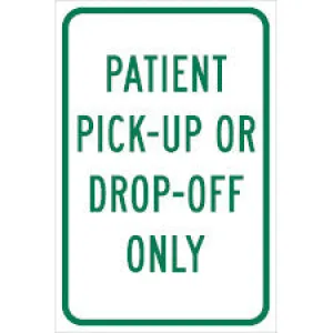 Patient Pick Up Or Drop Off Only Sign/ Buy online