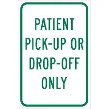 Patient Pick Up Or Drop Off Only Sign/ Buy online