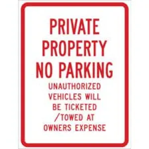 Private Property No Parking Unauthorized Vehicles Will Be Ticketed Towed At Owners Expense Sign/ Buy Online