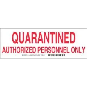 QUARANTINED Authorized Personnel Only Sign/ Buy Online