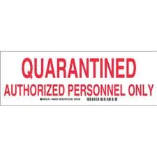 QUARANTINED Authorized Personnel Only Sign/ Buy Online