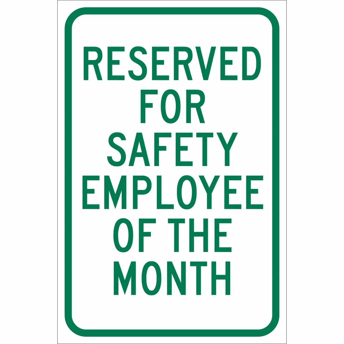 Reserved For Safety Employee Of The Month Sign/ Buy online
