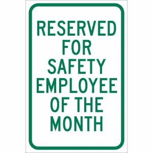 Reserved For Safety Employee Of The Month Sign/ Buy online