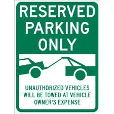 RESERVED PARKING ONLY Unauthorized Vehicles Will Be Ticketed Towed At Owners Expense Sign/ Buy online