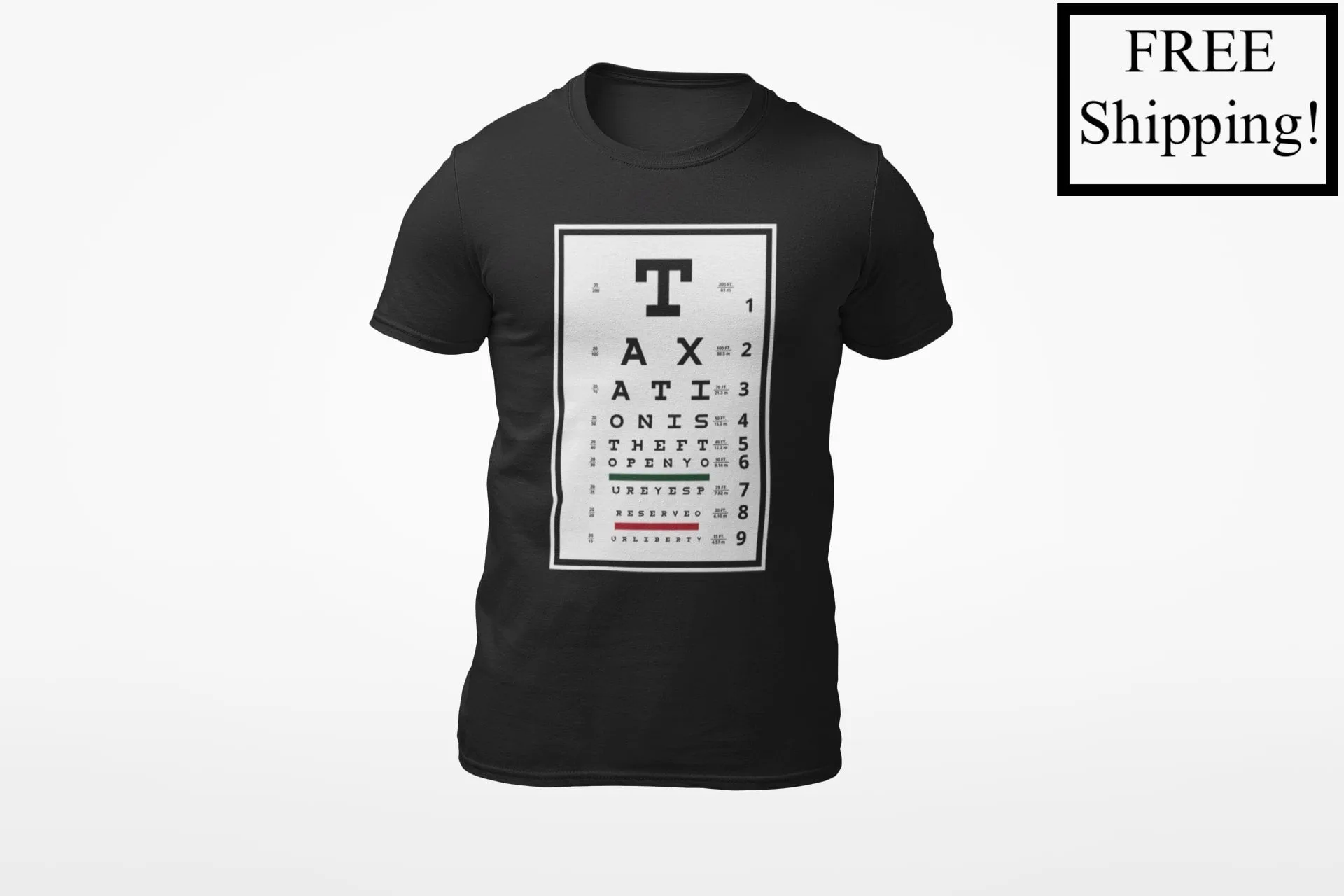 Taxation is Theft Eye Chart T Shirt