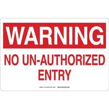 WARNING No Un-Authorized Entry Sign/ Buy Online