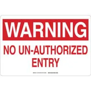WARNING No Un-Authorized Entry Sign/ Buy Online