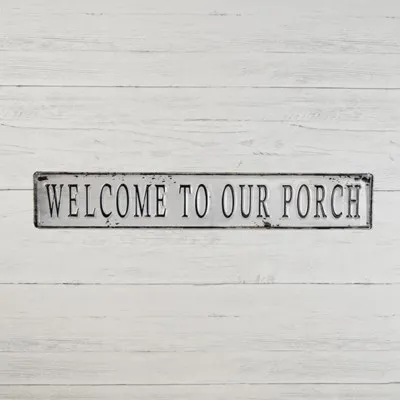 Welcome To Our Porch Tin Sign